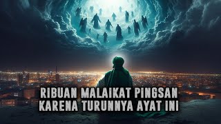 Tragedi Dibalik Turunnya Ayat Kursi ❗ Semua Isi Bumi Berguncang Dan Iblis Menangis || Sejarah Islam