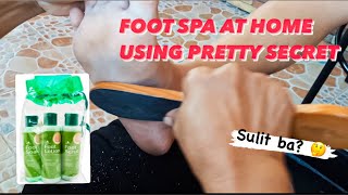 FOOT SPA AT HOME USING PRETTY SECRET | Step by Step Tutorial by Leony Cocjin