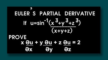 u=sin^-1(x^3+y^3+z^3)/(x+y+z) prove xӘu/Әx+yӘu/Әy+zӘu/Әz = 2 tanu EULERS PARTIAL DERIVATIVE