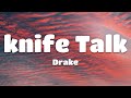 Drake - Knife Talk (Lyrics) ft.Savage, Project Pat