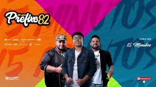 Prefixo 82 - 15 Minutos (Single) [Áudio Oficial]