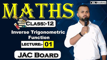 JAC Board Crash Course Class 12th Maths!JAC Class 12th Math Inverse trigonometric functions!JAC PYQs