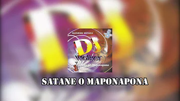 DJ WALKER SATANE O MAPONAPONA