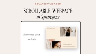 Add a scrollable webpage feature to your Squarespace website by Squarestylist 8,692 views 3 years ago 8 minutes, 59 seconds