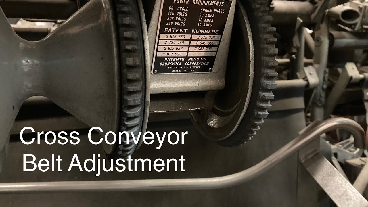 Cross Conveyor Belt 33 Brunswick Pinsetter Adjustment YouTube