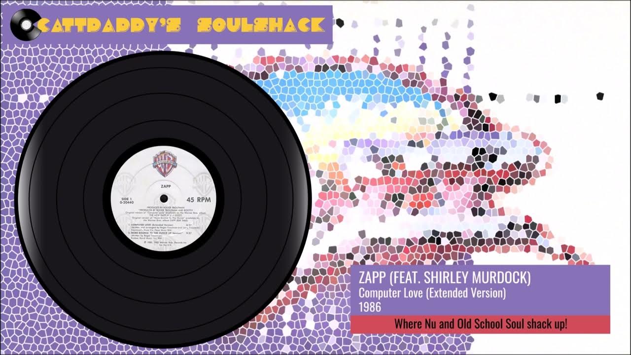 Zapp (Feat. Shirley Murdock) Computer Love (Extended Version) (1986