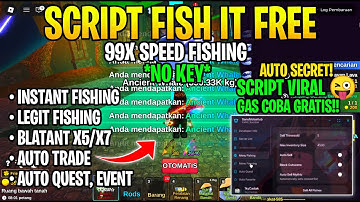 FISH IT Script! AUTO FARM, 7X INSTANT FISHING, AUTO 99X NOTIF, AUTO NEW CLASSIC EVENT (NO KEY)