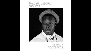 Thabani Gapara Project - Hymn For Taiwa (Moses Khumalo)