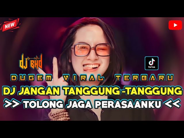 DUGEM JANGAN TANGGUNG-TANGGUNG X TOLONG JAGA PERASAANKU ❗ DUGEM VIRAL TERBARU 2023 class=