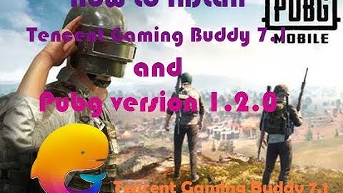 How to install Pubg Mobile New update 1.2.0 in Tencent Gaming Buddy 7.1 | iOwn Gaming
