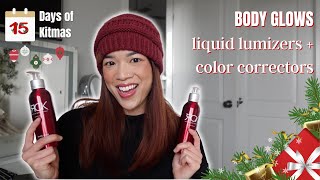 KITMAS DAY 15: Body Glows, Liquid Luminizers + Color Correctors