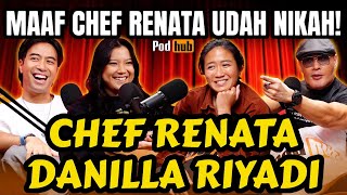 CHEF RENATA: GUE DIJEBAK YA⁉KEBONGKAR ABIS INI‼  DANILLA RIYADI  VIDI PODHUB