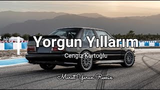 Cengiz Kurtoğlu & Hakan Altun - Yorgun Yıllarım ( Murat Yaran Remix ) #BmwE30