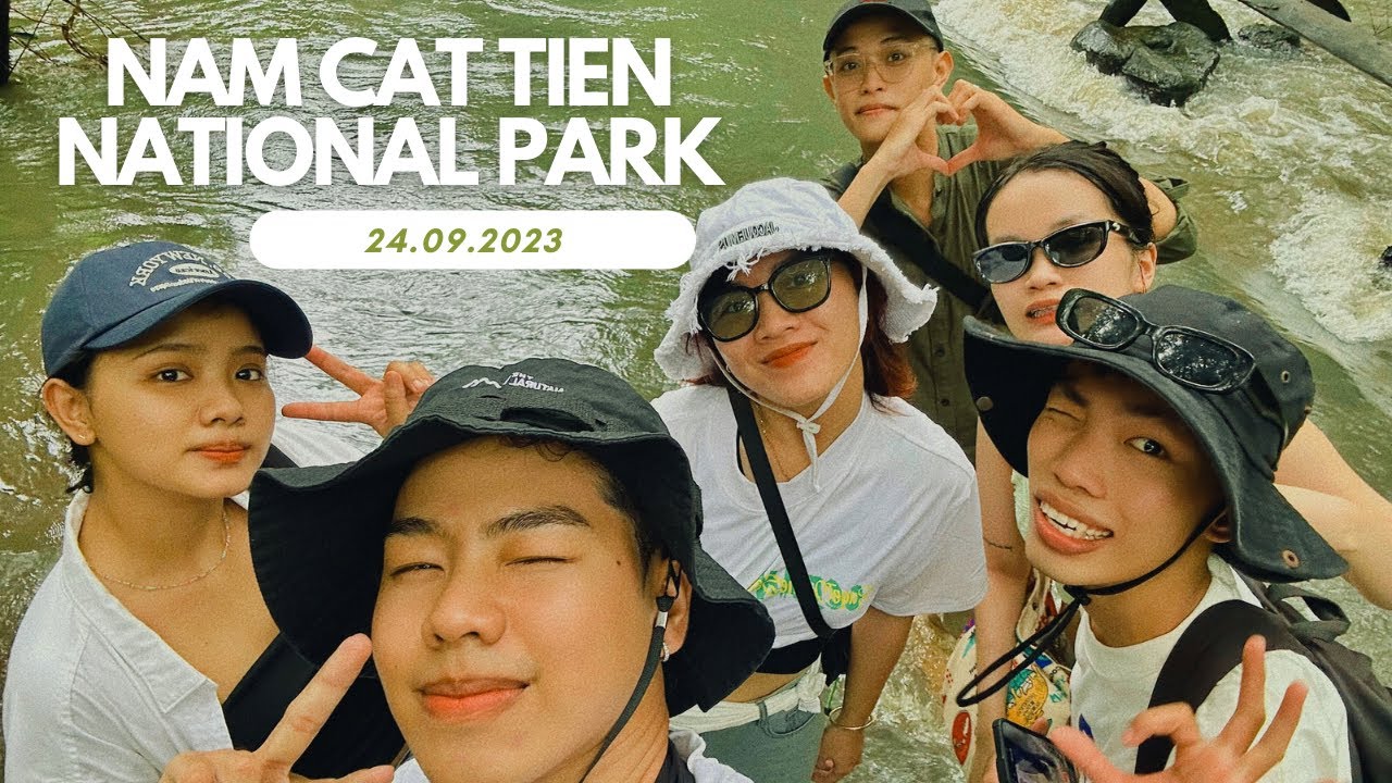 Nam Cat Tien National Park | Let’s chill with my friends | Senday - YouTube