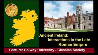 Ancient Ireland: Interactions in the Late Roman Era