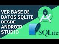 Ver base de datos SQLite desde Android Studio | Android Studio