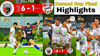 Durand Cup Final💥North East United FC vs Diamond Harbour FC Match Highlights 6 - 1