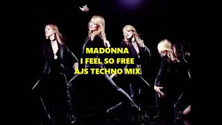Madonna : I Feel So Free : Ajs Techno Mix :