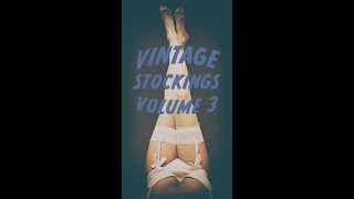 Vintage Nylon Stockings Volume 3 