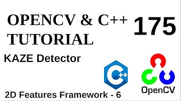 OPENCV & C++ TUTORIALS - 175 | KAZE Detector