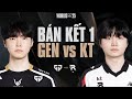 GEN vs KT | CKTG 2025 Bán Kết 1 - Trận Đấu Nóng Nhất Ngày 01.11.2025 ⚔️