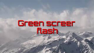 green screen flash