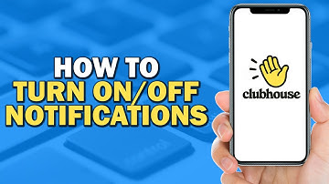 How To Turn On or Off Notifications on Clubhouse (Quick and Easy)