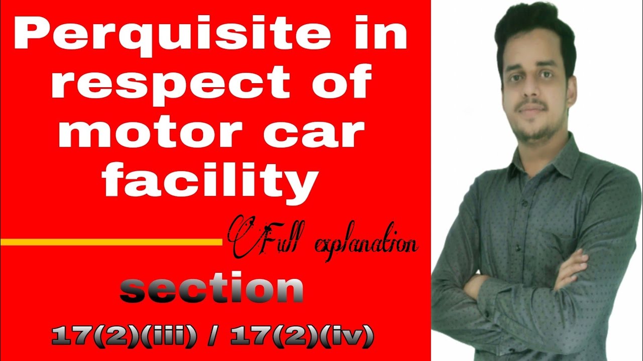 Perquisite in respect of Motor Car Facility Taxation YouTube