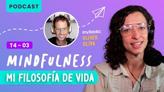 Mindfulness para calmar la ansiedad con Oliver Oliva