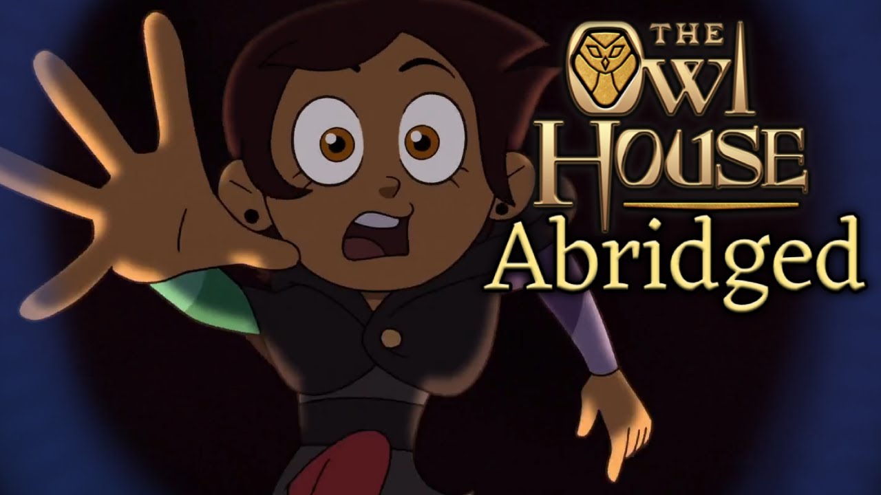 The Owl House Abridged [Heating Up Teaser Trailer] YouTube