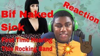 DasmaniaXDReacts To BIF NAKED - SICK | First Time Hearing | Awesome Band
