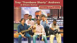 Trombone Shorty Orleans Avenue  - On the Sunny Side of the Street