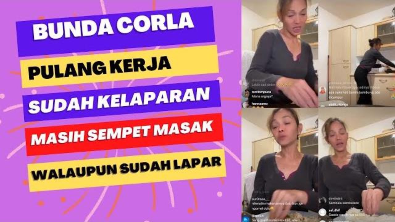 Bunda Corla Pulang kerja sudah kecapeaan tapi masih sempat masak dulu karena sudah lapar