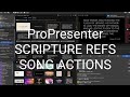 ProPresenter Tutorial - SCRIPTURE REFERENCES &amp; SONG SLIDE ACTION CLEAN UP