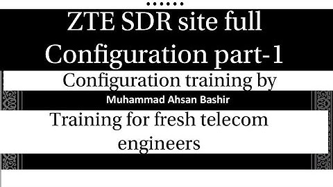 ZTE Site Configuration for roll-out part 1