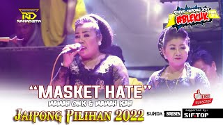 MASKET HATE MAMAH ONIS & MAMAH ISAH | PONGDUT ANTI GALAU RAMADISTA