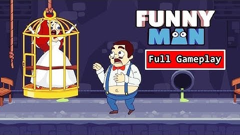 Funny Man Gameplay Walkthrough Part 1 Full Game (Android/iOS)