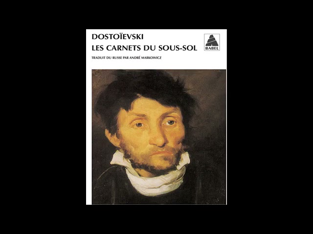 LES CARNETS DU SOUS SOL- DOSTOIEVSKI - LIVRE AUDIO- PREMIERE PARTIE. class=