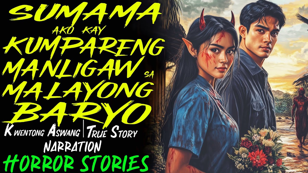SUMAMA AKO KAY KUMPARENG MANLIGAW SA MALAYONG BARYO | Kwentong Aswang | True Story