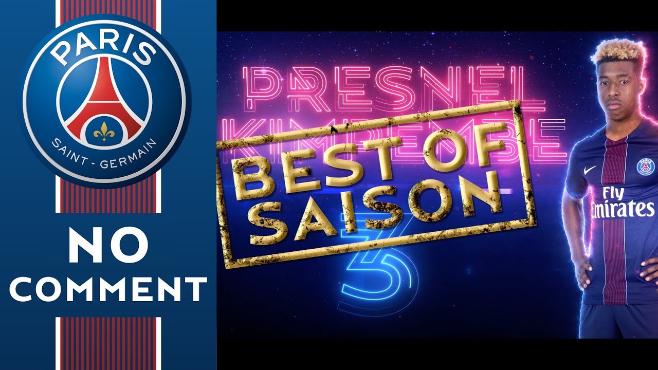 football score BEST OF PSGTV 2016/2017 - PRESNEL KIMPEMBE