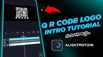 🔥Trending Qr code Logo intro Alightmotion Tutorial😍 | tutorial in malayalam