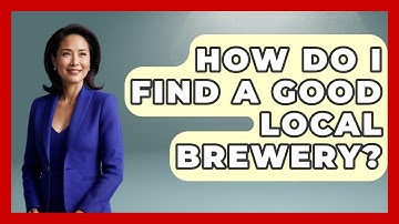 How Do I Find A Good Local Brewery? - The Midwest Guru