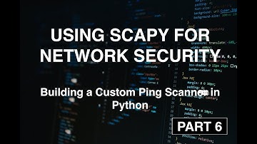 Building a Custom Ping Scanner in Python - Part 6
