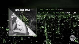Twoloud Kaaze Vs Florence The Machine - Say My Maji Droppler Mashup