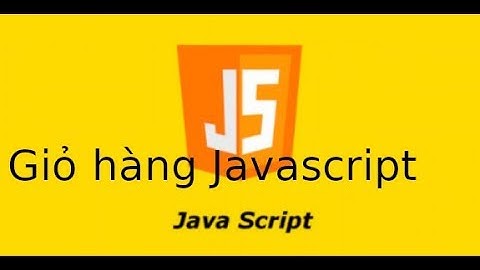 JavaScript - Lab5.2 - Giỏ hàng trong Javascript