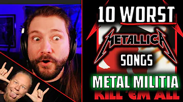 Metal Militia - 10 Worst Metallica Songs Over 10 Days