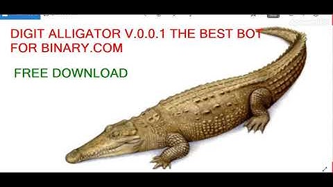 BINARY BEST BOT FOR DIGIT VIDEO DIGIT ALLIGATOR 07 04 2019 5$PROFIT