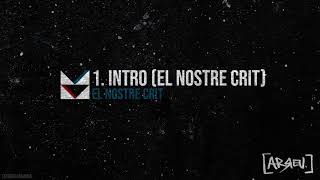 Video thumbnail of "Arreu - 1. Intro (El Nostre Crit)"