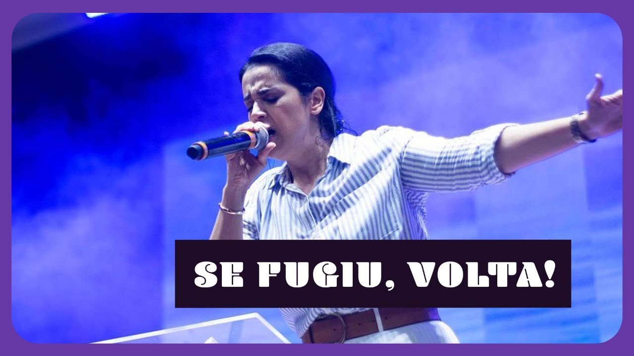 SE FUGIU, VOLTA! I Camila Barros SE FUGIU, VOLTA! I Camila Barros