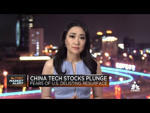 China tech stocks plunge after fears of U.S. delisting resurface